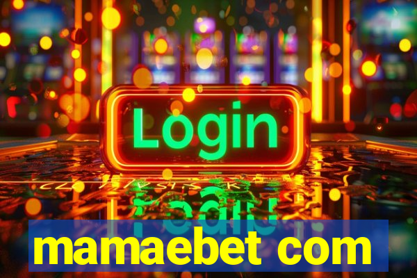 mamaebet com
